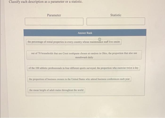 Classify each description as a parameter or a statistic